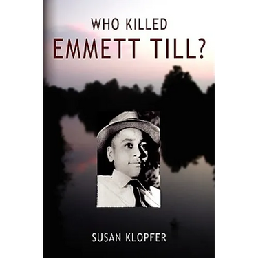 Who Killed Emmett Till