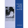 Queer Japan from the Pacific War to the Internet Age