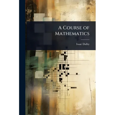 A Course of Mathematics