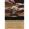 Unraveling the Revelation: Devotional Readings from the Apocalypse, written from an A-millennial perspective