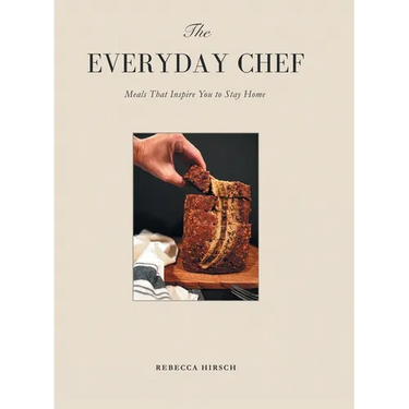 The Everyday Chef: Meals That Will Inspire You To Stay Home