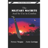 The Military Machete and Its Use in Combat