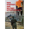 War, Strategy, and Military Effectiveness