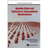 Quantum States & Scattering in Semiconductor Nanostructures