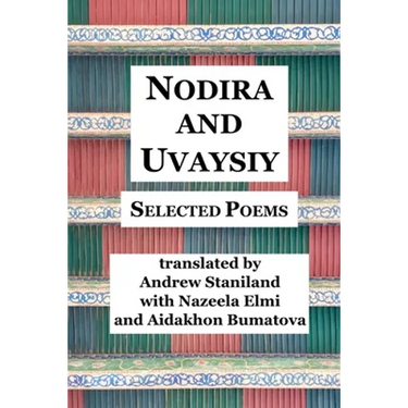 Nodira And Uvaysiy: Selected Poems