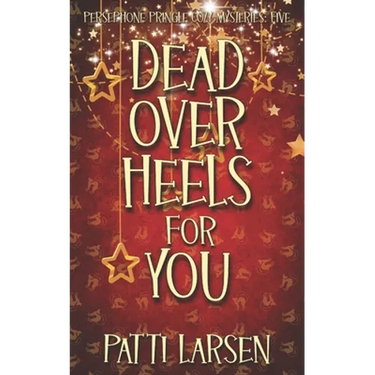 Dead Over Heels for You