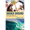 Higher Ground: Morality and Humanity in the Evolving Politics of Race