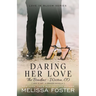 Daring Her Love: A Braden Novella