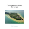 Catullan Questions Revisited
