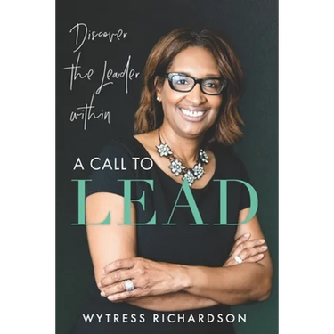 A Call To Lead: Discover the Leader Within