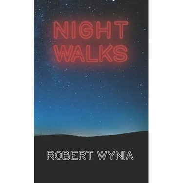 Night Walks: Poems and lyrics