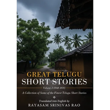 Great Telugu Short Stories Volume 2 (1948-1970) - A Collection of Some of the Finest Telugu Short Stories