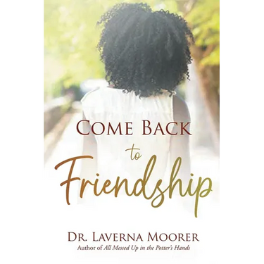 Come Back to Friendship