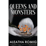 Queens and Mosters