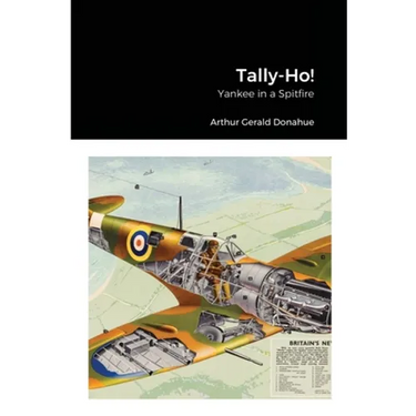 Tally-Ho!: Yankee in a Spitfire