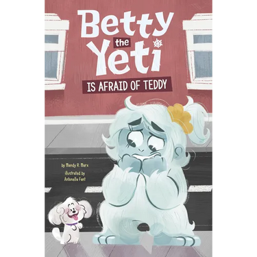 Betty the Yeti Is Afraid of Teddy