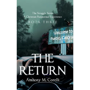 The Return: A Christian Paranormal Experience