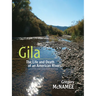Gila: The Life and Death of an American River (Updated, Expanded)