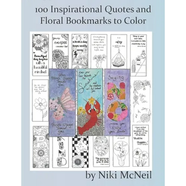 100 Inspirational Quotes and Floral Bookmarks to Color: Simple yet Fun Coloring for Adults and Kids