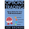 Options Trading: Tips & Tricks for Your Profit Maximization