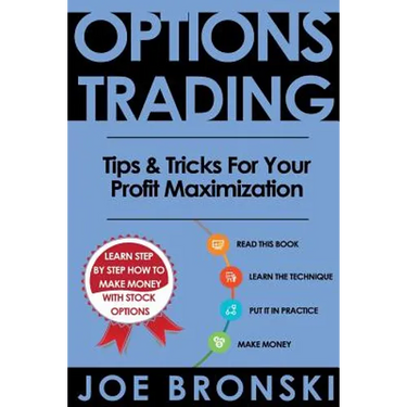 Options Trading: Tips & Tricks for Your Profit Maximization