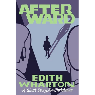 Afterward: A Ghost Story for Christmas