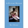 A Future Denied