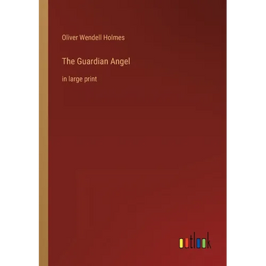 The Guardian Angel: in large print