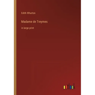 Madame de Treymes: in large print
