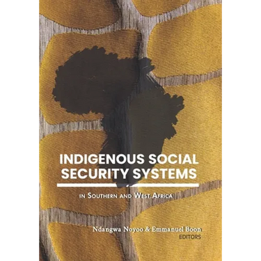 Indigenous Social Security Systems: in Southern and West Africa
