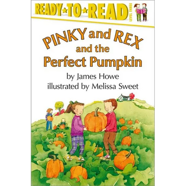 Pinky and Rex and the Perfect Pumpkin: Ready-To-Read Level 3