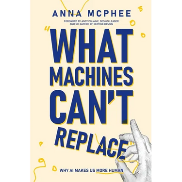 What Machines Can't Replace: Why AI Makes Us More Human