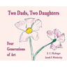 Two Dads, Two Daughters: Four Generations of Art