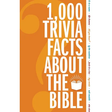 1,000 Trivia Facts about the Bible