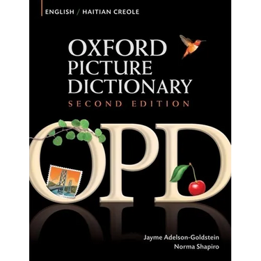Oxford Picture Dictionary English-Haitian Creole: Bilingual Dictionary for Haitian Creole Speaking Teenage and Adult Students of English