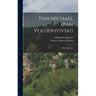 Pan Michael (Pan Volodiyovski): A Historical Tale