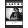 Financially Lit: How to Supersize Your Income