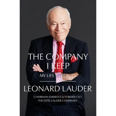 The Company I Keep: My Life in Beauty
