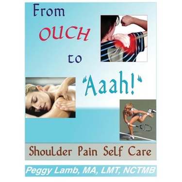 From Ouch to Aaah! Shoulder Pain Self Care