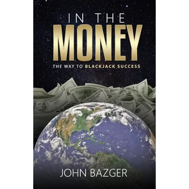 In The Money: The Way To Blackjack Success