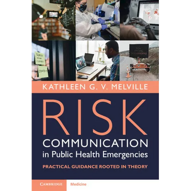 Risk Communication in Public Health Emergencies: Practical Guidance Rooted in Theory