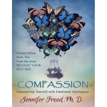 Compassion: Empowering Yourself with Emotional Intelligence
