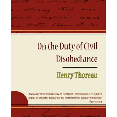 On the Duty of Civil Disobediance - Henry Thoreau