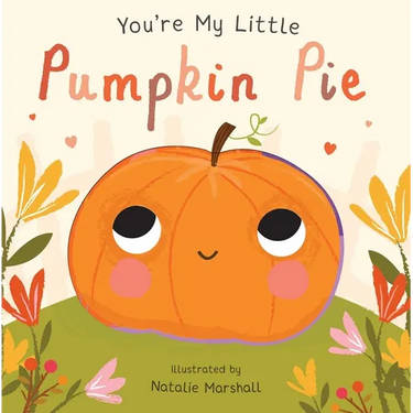 You're My Little Pumpkin Pie