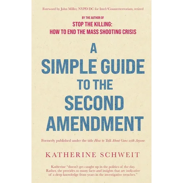 A Simple Guide to the Second Amendment