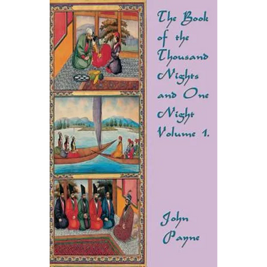 The Book of the Thousand Nights and One Night Volume 1: A Complete Translation of the Arabian Nights