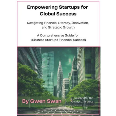 Empowering Startups for Global Success: A Comprehensive Guide for Business Startups Financial Success