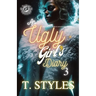 An Ugly Girl's Diary 3 (The Cartel Publications Presents)