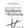 The Study Skills Toolkit for Students with Dyslexia