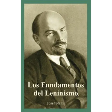 Fundamentos del Leninismo, Los
